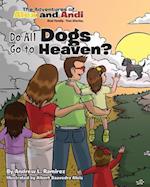 Do All Dogs Go to Heaven?