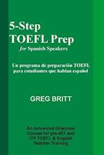 5-Step TOEFL Prep for Spanish Speakers