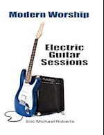 Modern Worship Electric Guitar Sessions
