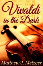 Vivaldi in the Dark