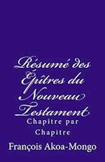 Le Résumé des Epîtres du Nouveau Testament