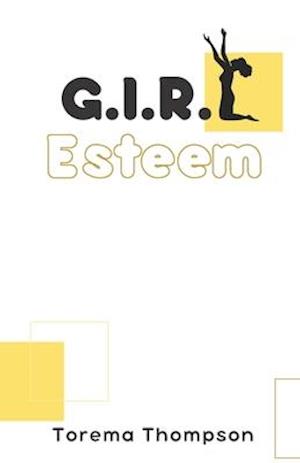 G.I.R.L Esteem