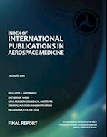 Index of International Publications in Aerospace Medicine