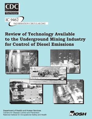 Review of Technology Available to the Underground Mining Industry for Control of Diesel Emissions