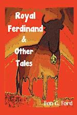 Royal Ferdinand and Other Tales