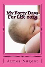 My Forty Days for Life
