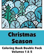 Christmas Season Coloring Book Double Pack (Volumes 1 & 2)