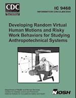Developing Random Virtual Human Motions and Risky Work Behaviors for Studying Anthropotechnical Systems