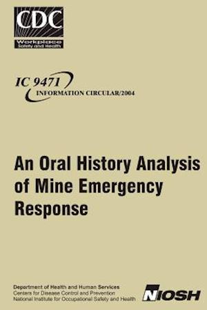 An Oral History Analysis of Mine Emergency Response