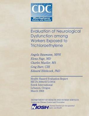 Evaluation of Neurological Dysfunction Among Workers Exposed to Trichloroethylene