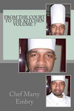 From the Court to the Kitchen Volume 7