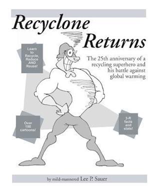 Recyclone Returns