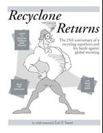 Recyclone Returns