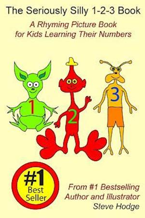 The Seriously Silly 1-2-3 Book
