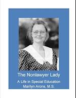 The Nonlawyer Lady - A Life in Special Education