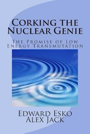 Corking the Nuclear Genie