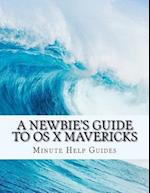 A Newbie's Guide to OS X Mavericks