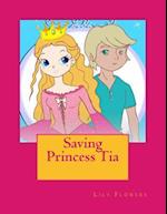 Saving Princess Tia