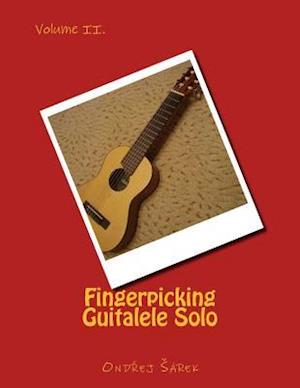 Fingerpicking Guitalele Solo Volume II.