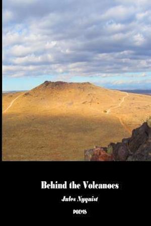 Behind the Volcanoes