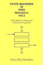 State Machines in VHDL Multipliers Vol. 2