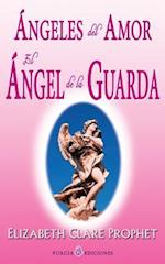 Angeles del Amor. El Angel de la Guarda
