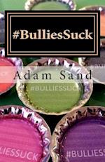 #bulliessuck