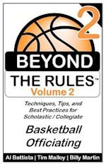 Beyond the Rules - Basketball Officiating - Volume 2