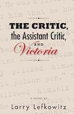 The Critic, the Assistant Critic, and Victoria