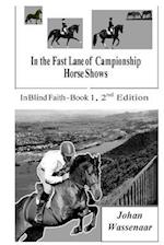 In the Fast Lane of Championship Horse Shows, Book 1