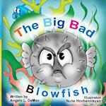 Big Bad Blowfish