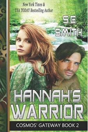 Hannah's Warrior: Cosmos' Gateway Book 2: Hannah's Warrior: Cosmos' Gateway Book