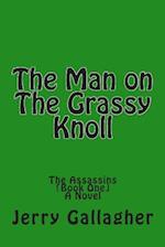 The Man on the Grassy Knoll