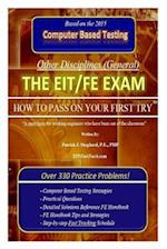 The EIT/FE Exam "HOW TO PASS ON YOUR FIRST TRY": FastTrack: Over 330 Practice Problems! 