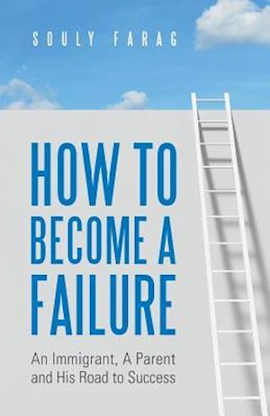 How to Become a Failure