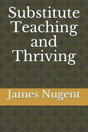 Substitute Teaching and Thriving