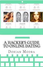 A Hacker's Guide to Online Dating