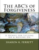 The Abc's of Forgiveness