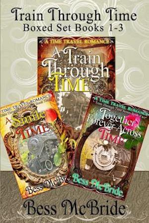 Train Through Time Boxed Set Books 1-3