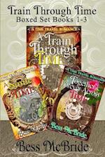 Train Through Time Boxed Set Books 1-3