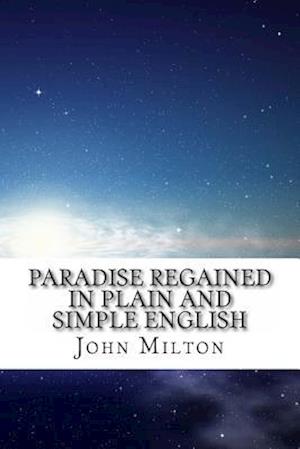 Paradise Regained in Plain and Simple English