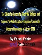 The Bible the Qu'ran the Torah the Religion and Science