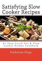 Satisfying Slow Cooker Recipes