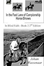 In the Fast Lane of Championship Horse Shows, Book 2