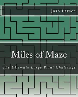 Miles of Maze