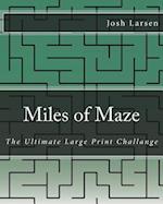 Miles of Maze