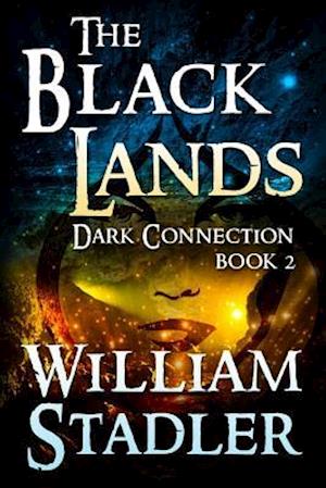 The Black Lands (Dark Connection Saga Book 2)