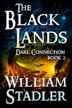 The Black Lands (Dark Connection Saga Book 2)