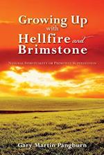 Growing Up with Hellfire and Brimstone