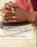 The Overcomer That Did Not Quit